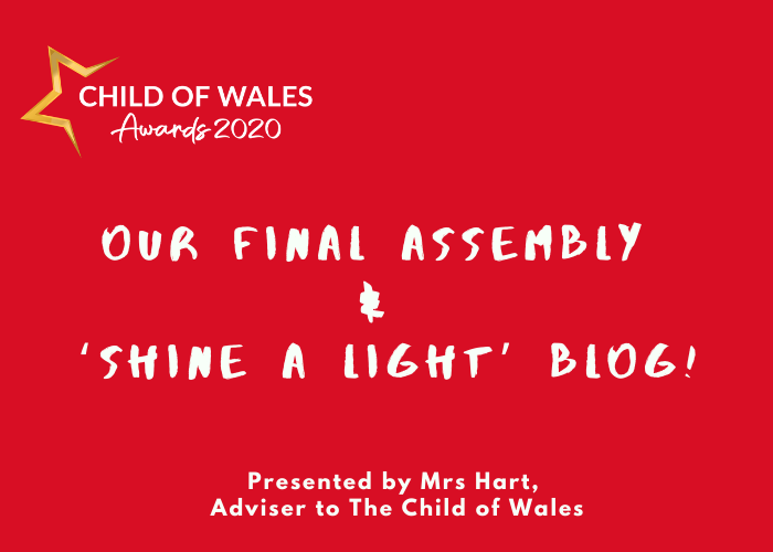 Our final weekly assembly & shine a light blog